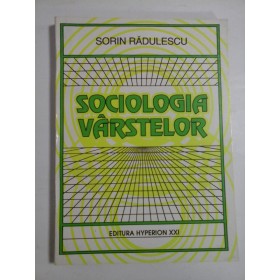 SOCIOLOGIA  VARSTELOR  -  SORIN RADULESCU  